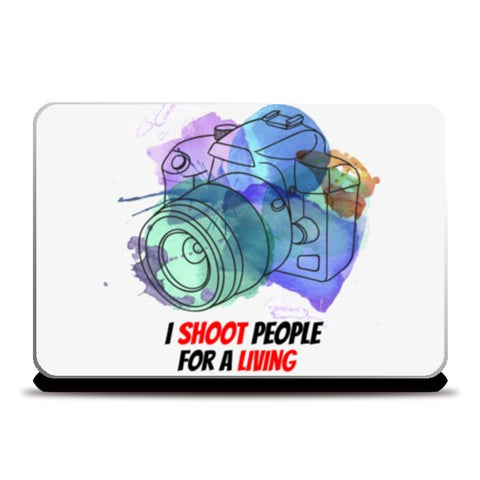 Laptop Skins, I shoot People for Living Laptop Skins