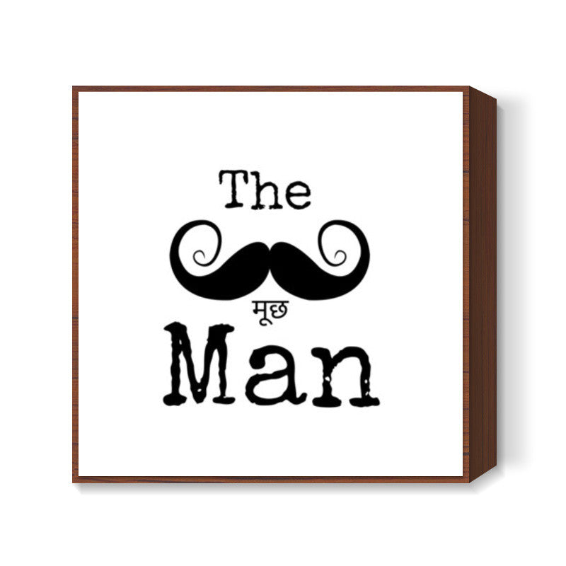The Mooooch Man Square Art Prints