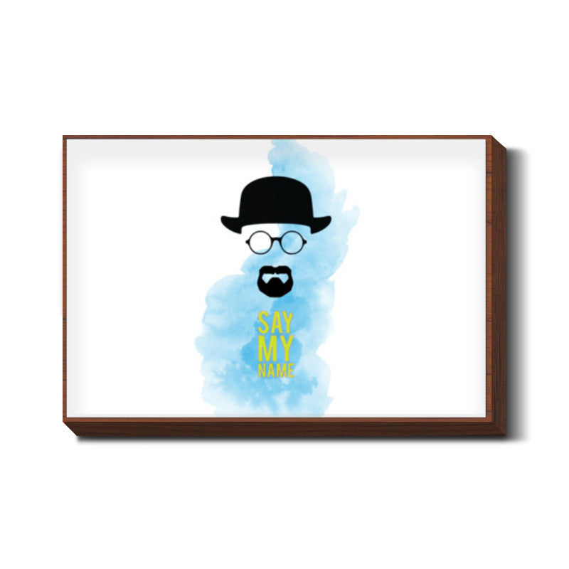 Heisenberg, Say My Name Wall Art