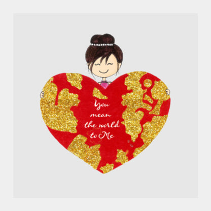 Valentine Special- You mean the World Square Art Prints