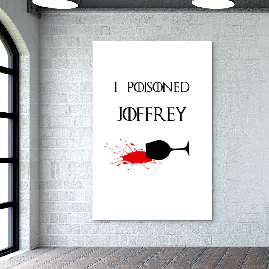 Game of Thrones | Poisoned | Joffrey | Blood Wall Art