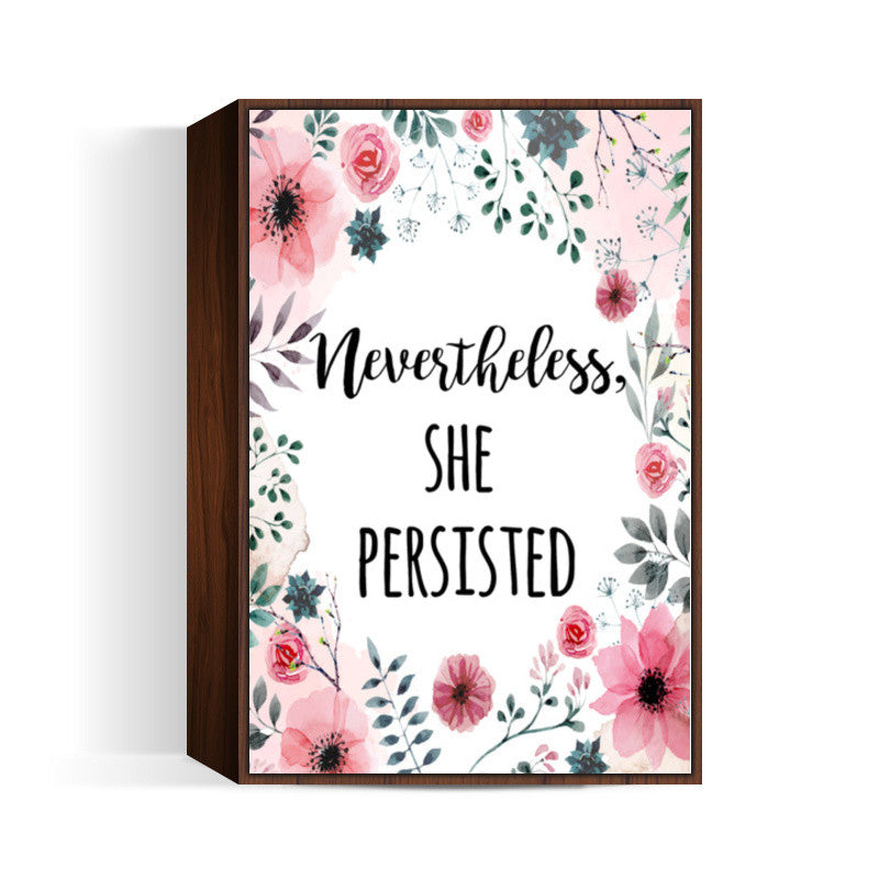 Nevertheless She Persisted Wall Art