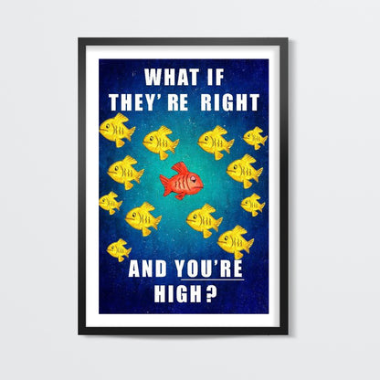 You're High Wall Art | Abhishek Faujdar