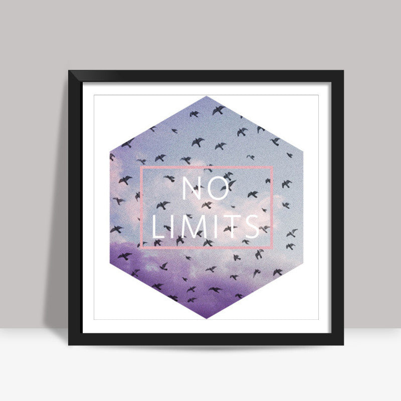 no limits Square Art Prints