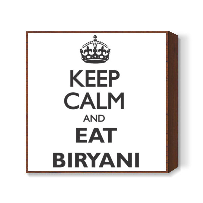 Eat Biryani Square Art Prints
