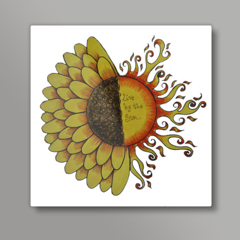 Live by the Sun Square Art Prints