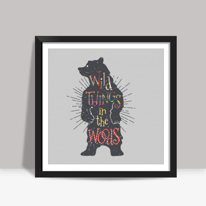 Wild Things in the Woods Square Art Prints