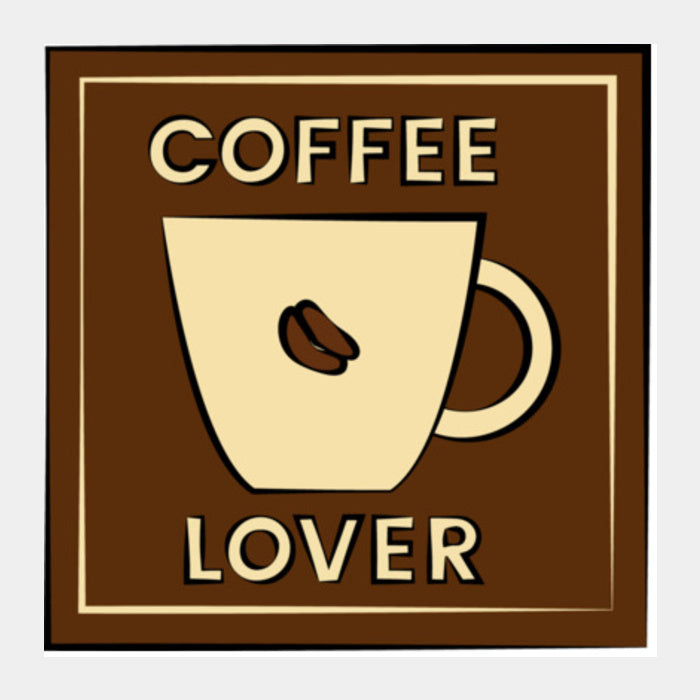 Coffee Lover Square Art Prints