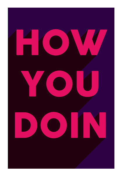 Awesome Joey How You Doing Typography Bold Art PosterGully Specials