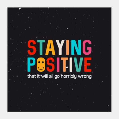 PosterGully Specials, Staying Positive Square Art Prints