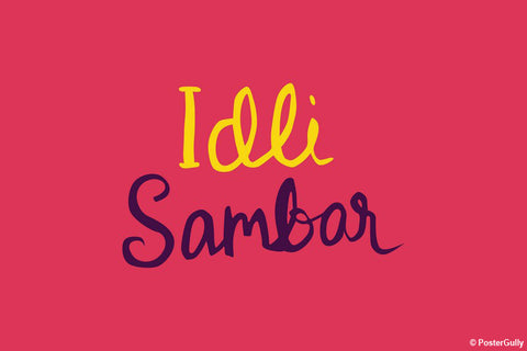 Brand New Designs, Idli Sambar Food Artwork, - PosterGully - 1