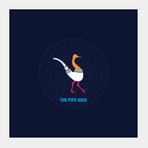 THE PIPE BIRD Square Art Prints