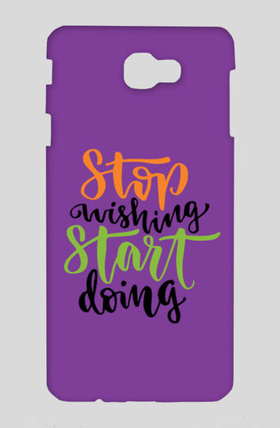 Stop Wishing Start Doing Samsung On Nxt Cases