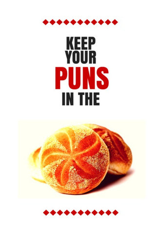 Wall Art, Keep your puns in the buns | Wall Art | Nikhil Wad, - PosterGully