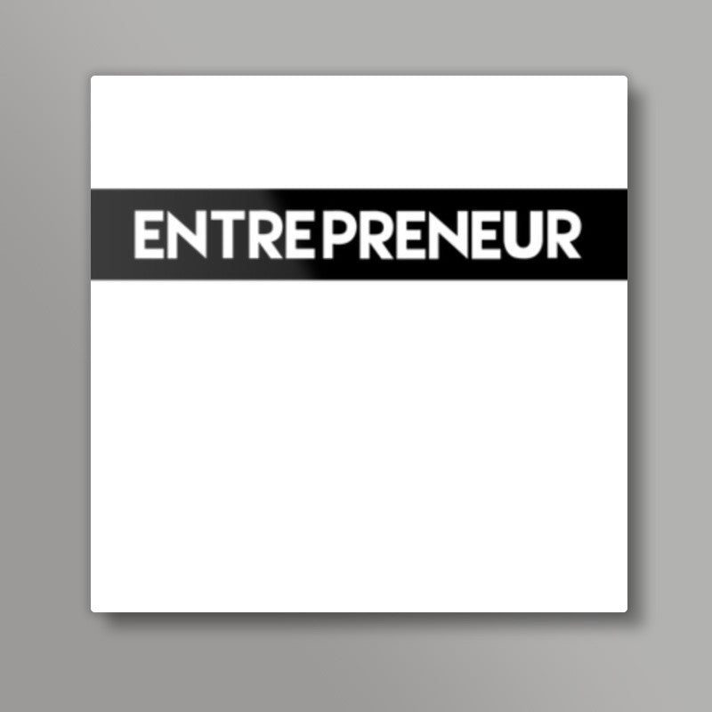 Entrepreneur White Square Art Prints