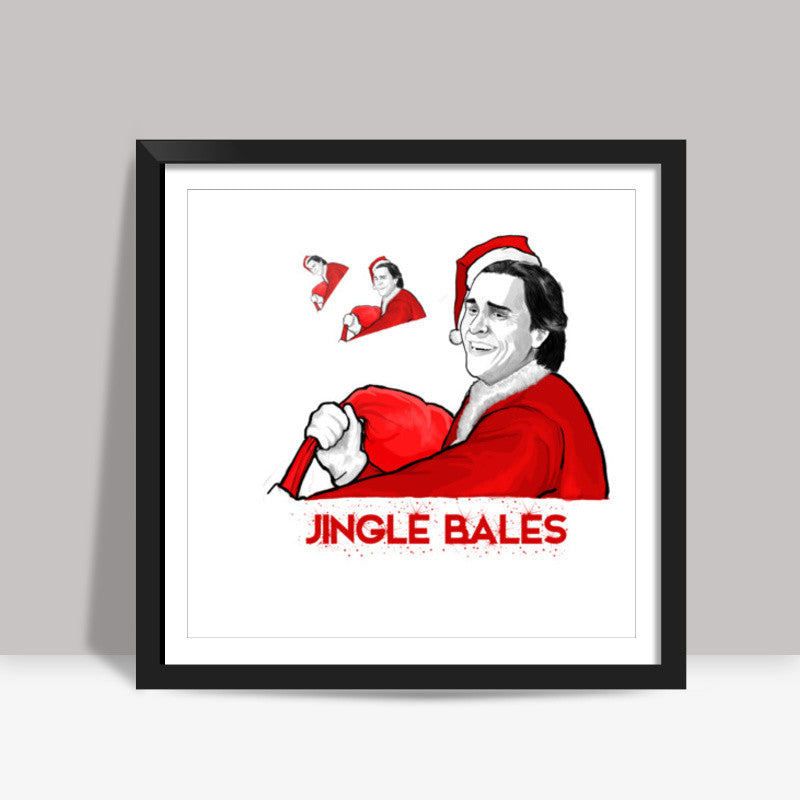 Jingle Bales | Christian Bale Square Art Prints