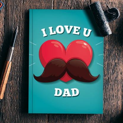 Fathers Day Love You Dad | #Fathers Day Special Notebook