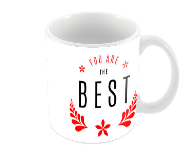 You Are The Best Mother Coffee Mugs