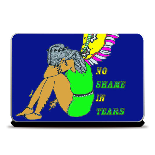 No shame in Tears Laptop Skins