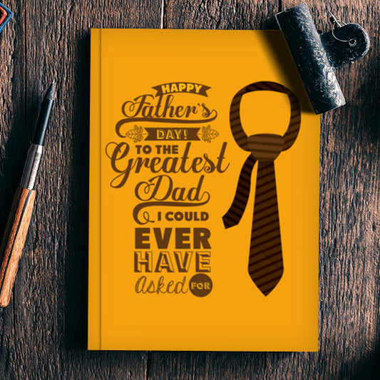 To The Greatest Dad Ever | #Fathers Day Special Notebook