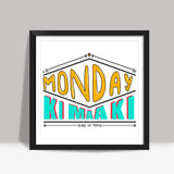 Monday Ki Maa Ki Square Art Prints