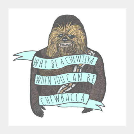 Chewbacca Square Art Prints