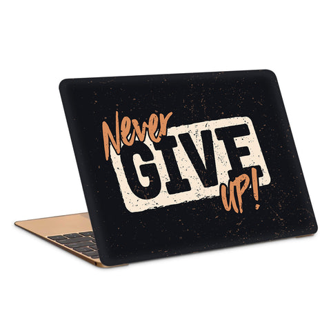 Never Give Up Typography Artwork Laptop Skin
