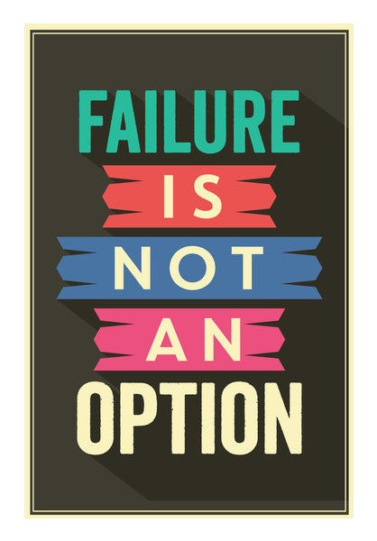 Failure Is Not An Option Black  Wall Art