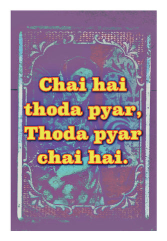 Wall Art, Chai hai thoda pyar Poster | Dhwani Mankad, - PosterGully