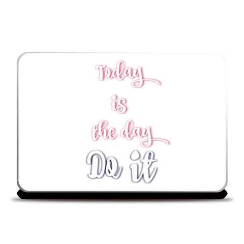 Do it Today Laptop Skins
