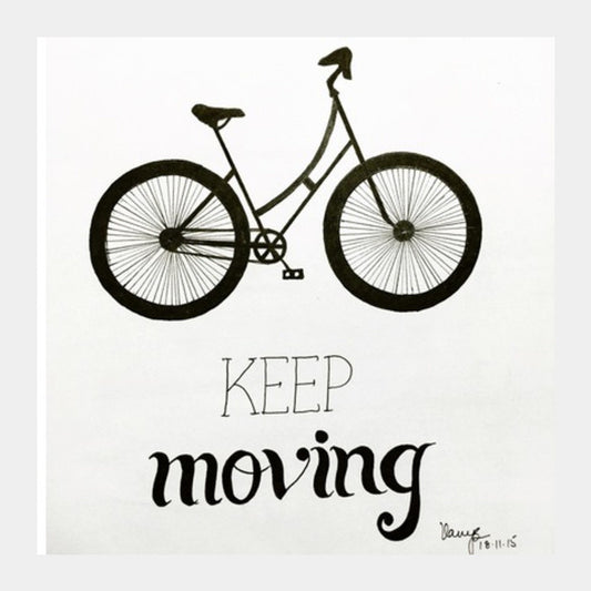 Square Art Prints, keep moving Square Art Prints