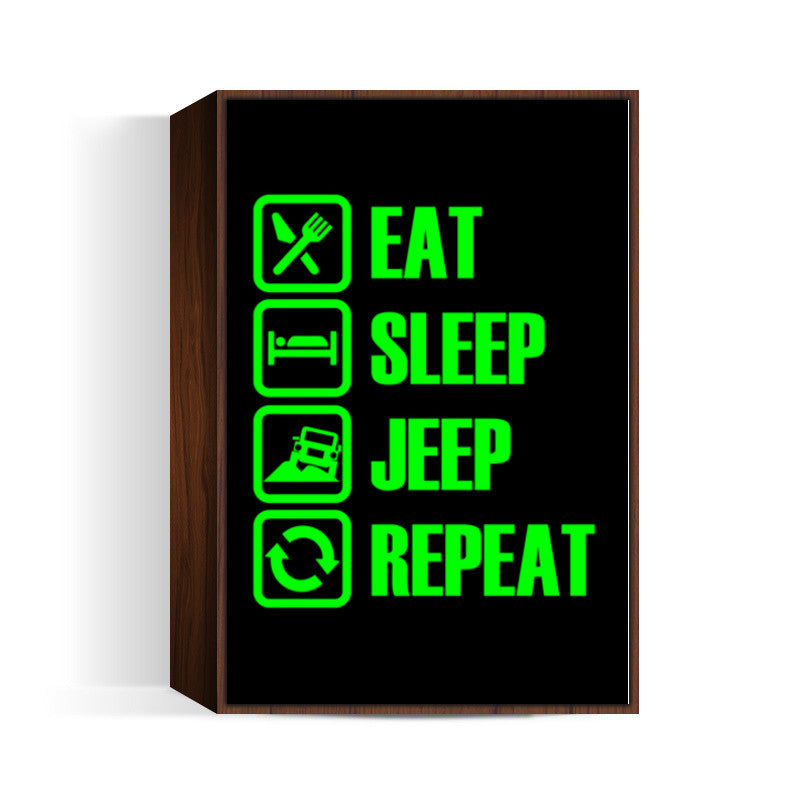 Eat Sleep Jeep Repeat Wall Art