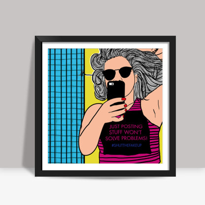 SHUT THE FUCK UP! Square Art Prints