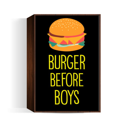 Burger Before Boys Wall Art