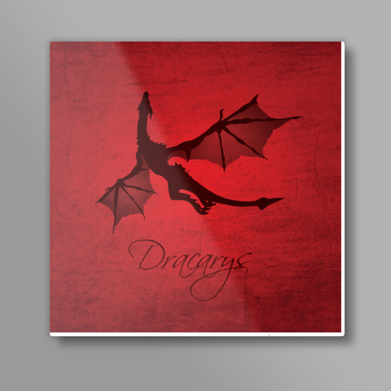 Dracarys Square Art Prints