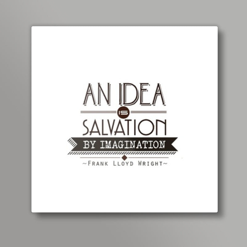 Idea | Imagination Square Art Prints