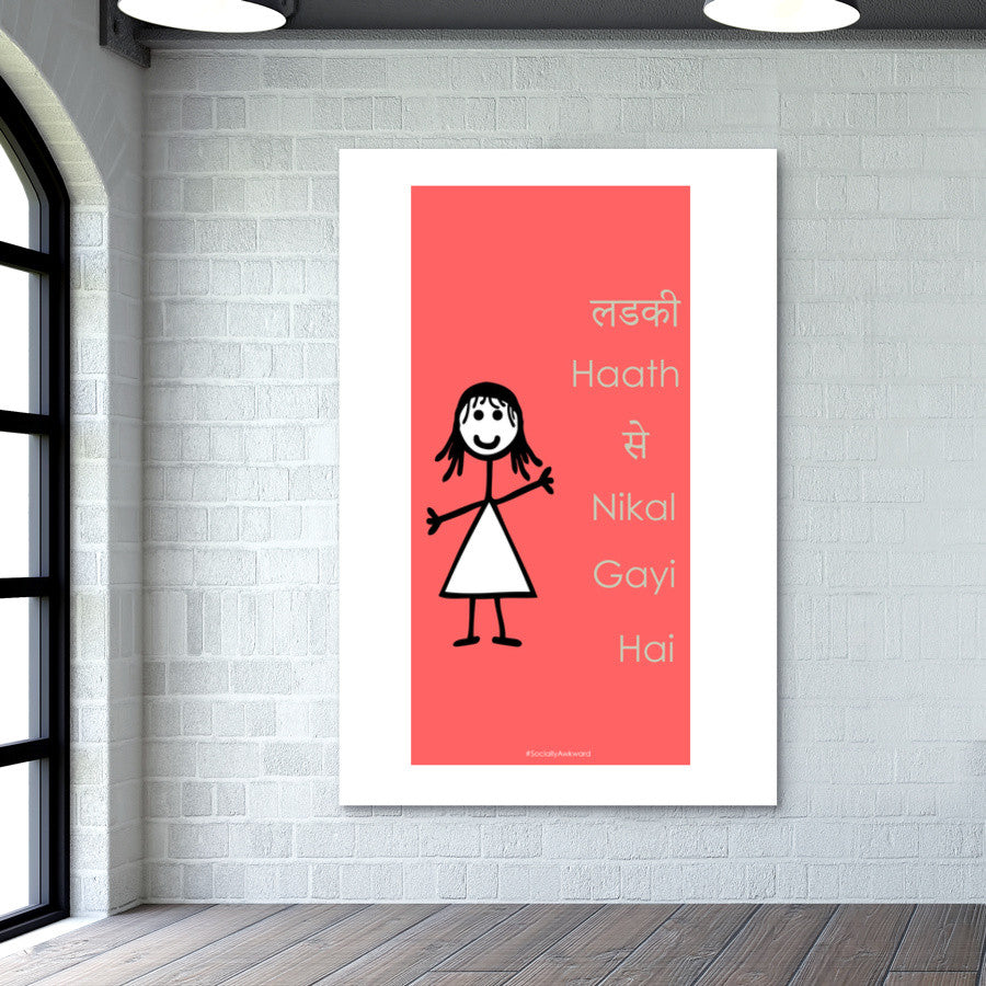 Ladki haath sey nikal gayi hai Wall Art