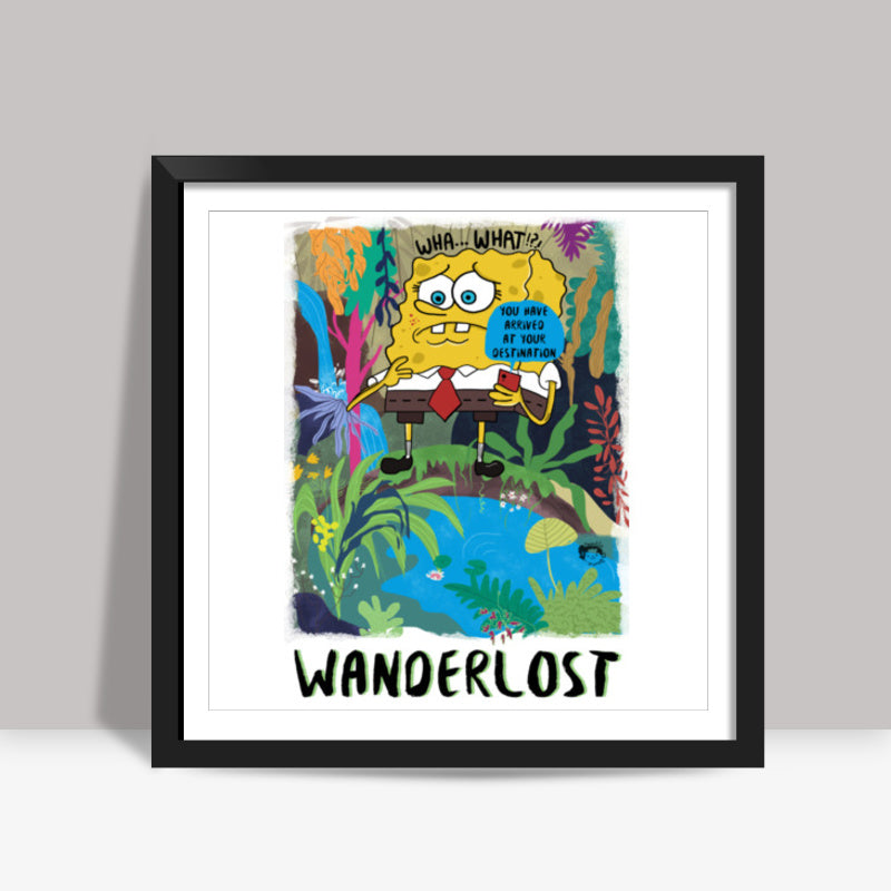 Wanderlost spongebob Square Art Prints