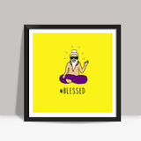 Blessed - poster Square Art Prints