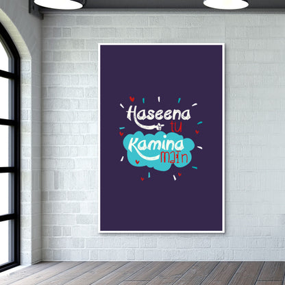 HASEENA TU KAMINA MAIN Wall Art