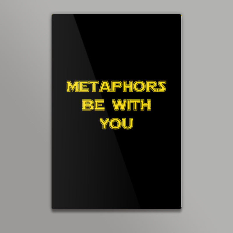 Metaphors be with you ! Wall Art