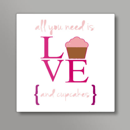 Love and Cupcakes Square Art Prints