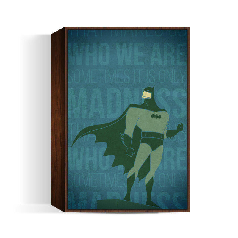 Batman Madness Makes Who We Are | Rishabh Bhargava