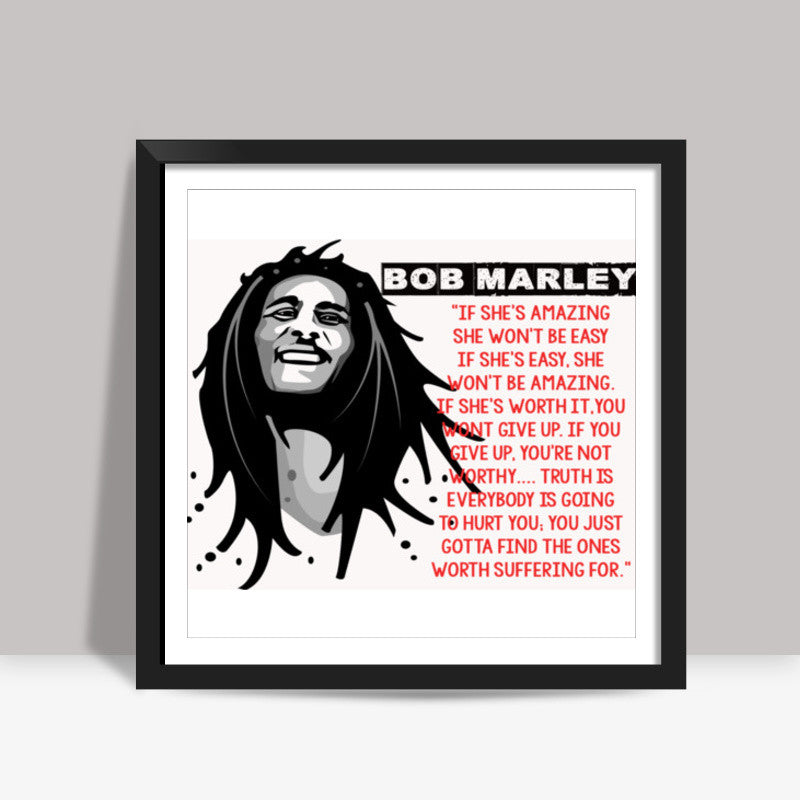 Bob Marley Quote Square Art Prints