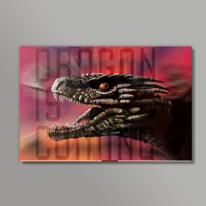 Dragon Is Coming | Game Of Thrones Wall Art