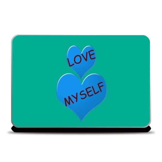 love myself Laptop Skins