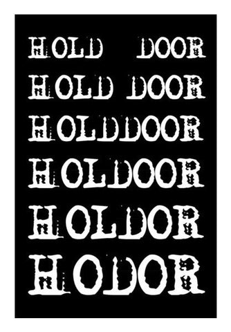 PosterGully Specials, Hold the Door | HODOR 2 ! Wall Art
