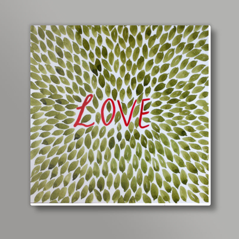 Valentines Day Love Typography Green Leaves Square Art Prints