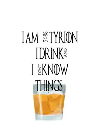 PosterGully Specials, tyrion game of thrones drink and know things Wall Art