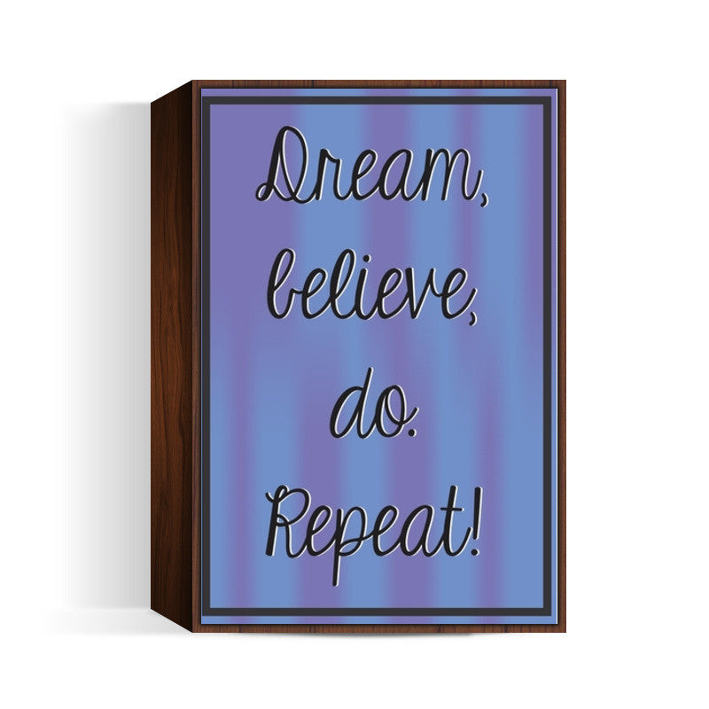 Dream, motivational qoutes Wall Art